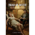 Triad of Deceit: No WHY's in Heaven