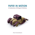 Paper in Motion: A Collection of Origami Vehicles