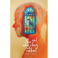 The Girl Who Sang With Cuckoos: A Novel of Family, Survival, and Coming of Age in Bangalore, India