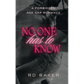 No One Has To Know