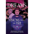 Visions from the Fire