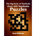 The big book of Nurikabe: Over 450 Nurikabe Puzzles