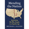 Mending the Nation: Reclaiming We the People in a Populist Age