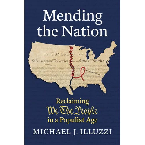 Mending the Nation: Reclaiming We the People in a Populist Age