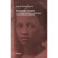 Suzanne Césaire. Archéologie littéraire et artistique d'une mémoire empêchée
