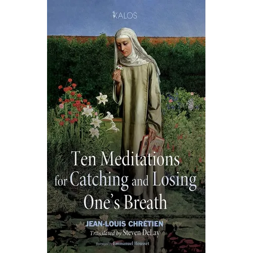 Ten Meditations for Catching and Losing One's Breath