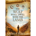 The Wolf Shall Dwell with the Lamb