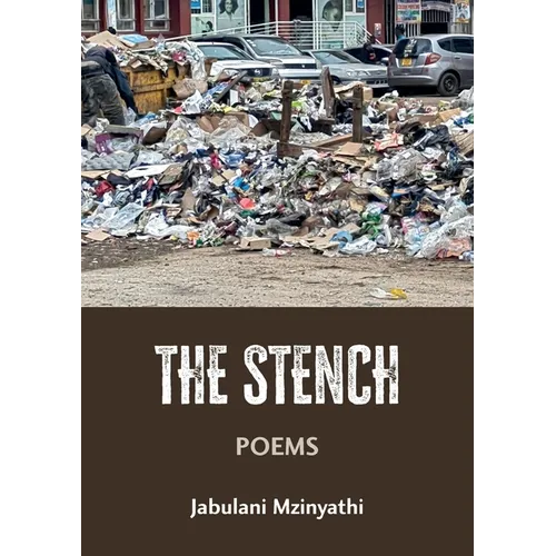 The Stench: Poetries