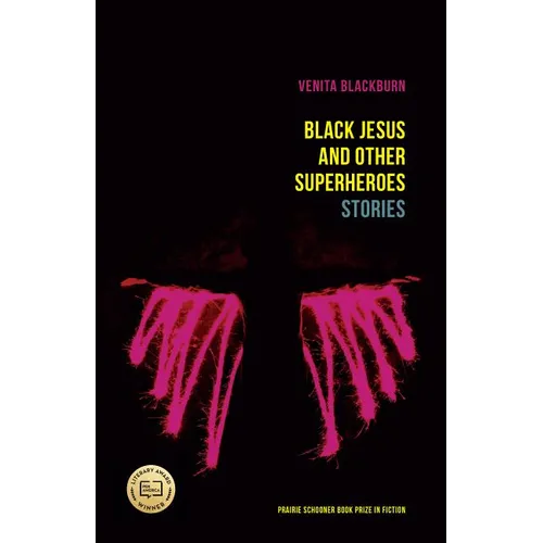 Black Jesus and Other Superheroes: Stories