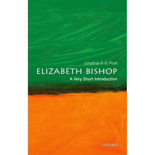 Elizabeth Bishop: A Very Short Introduction