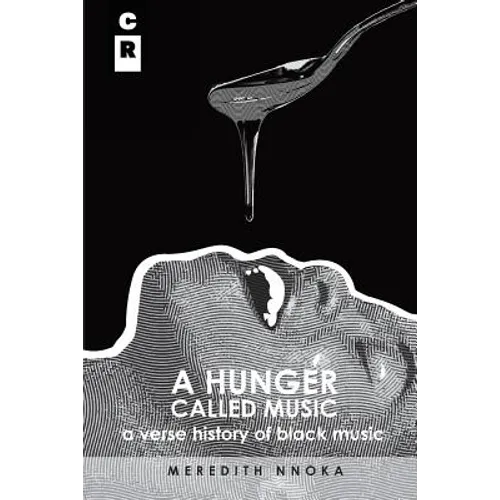 A Hunger Called Music: A Verse History of Black Music