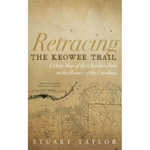 Retracing the Keowee Trail