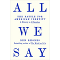 All We Say: The Battle for American Identity: A History in 15 Speeches