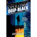 Operation Deep Black: A 10 - 16 Christian Spy Action-Adventure! (Book 4)