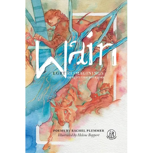 Wain: LGBT Reimaginings of Scottish Folktales