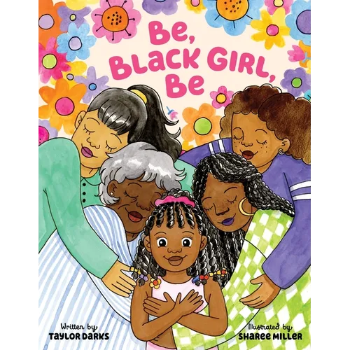 Be, Black Girl, Be