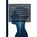 Continuity of Offender Treatment for Substance Use Disorder From Institution to Community