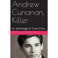 Andrew Cunanan, Killer