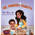 Me, Mommy, Mantu