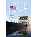 Peep Light: Stories of a Mississippi River Boat Captain