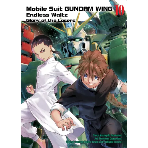 Mobile Suit Gundam Wing 10: Glory of the Losers