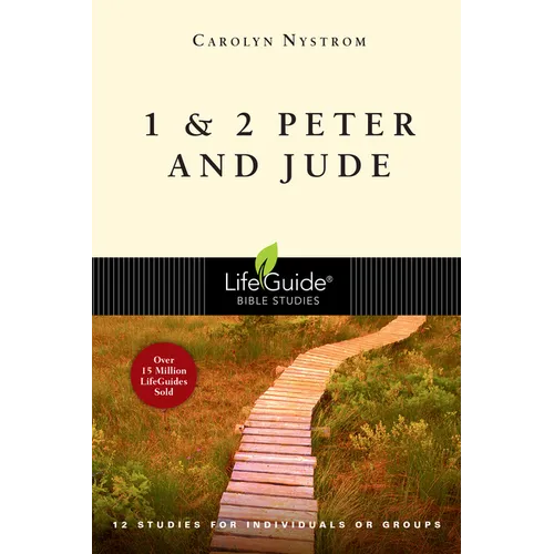 1 & 2 Peter and Jude: 12 Studies for Individuals or Groups