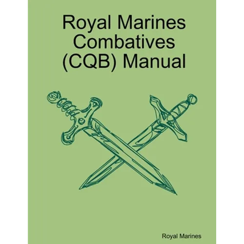 Royal Marines Combatives (CQB) Manual