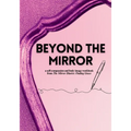 Beyond the Mirror: A Body Image and Self-Compassion Workbook