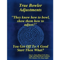 True Bowler Adjustments