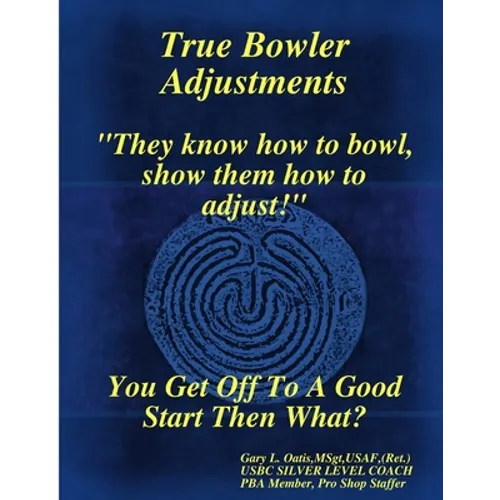True Bowler Adjustments