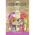 Fibromyalgia: The Complete Guide from Medical Experts and Patients: The Complete Guide from Medical Experts and Patients