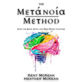 The Metanoia Method: How the Brain, Body, and Bible Work Together