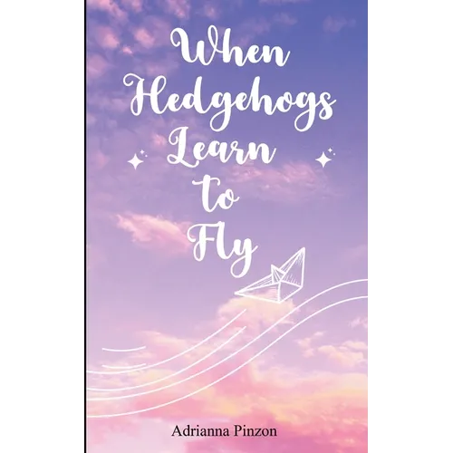 When Hedgehogs Learn to Fly