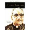 Oscar Romero: Love Must Win Out