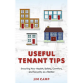 Useful Tenant Tips: Ensuring Your Health, Safety, Comfort, and Security as a Renter