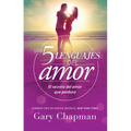 Los 5 Lenguajes del Amor (Revisado): El Secreto del Amor Que Perdura - Edición Estándar (Spanish Edition)