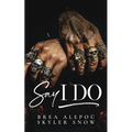 Say I Do