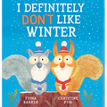 I Definitely Don't Like Winter