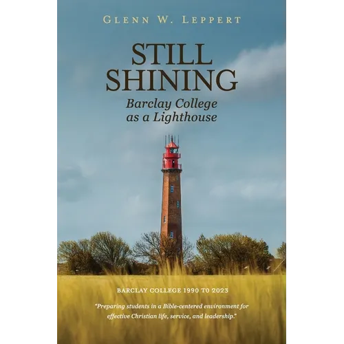 Still Shining: Barclay College as a Lighthouse