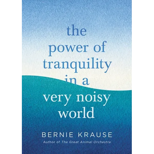 The Power of Tranquility in a Very Noisy World