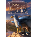 Rise of the Dragon Star: Book I of the Dragon Star Saga