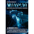 Metasploit Masterclass For Ethical Hackers: Expert Penetration Testing And Vulnerability Assessment