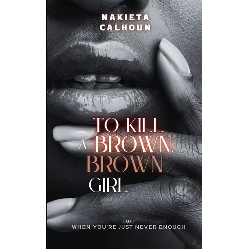 To Kill a Brown, Brown Girl