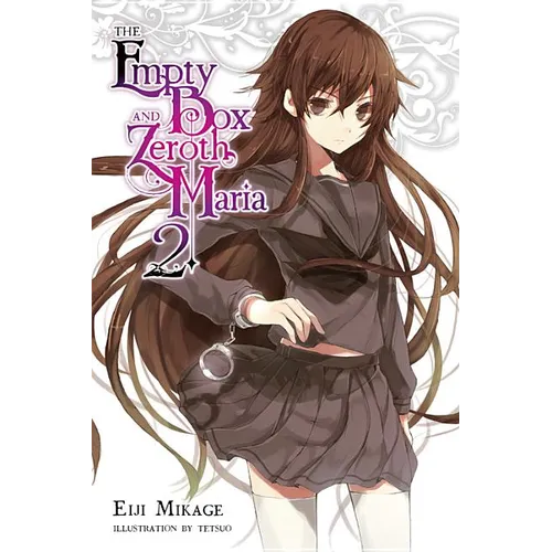 The Empty Box and Zeroth Maria, Vol. 2 (Light Novel)