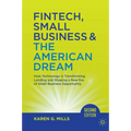 Fintech, Small Business & the American Dream: How Technology Is Transforming Lending and Shaping a New Era of Small Business Opportunity