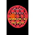 Warning to the West