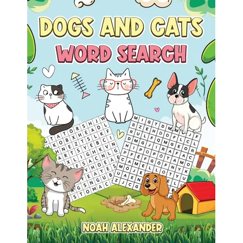 Dogs and Cats Word Search: Large Print Word Search Puzzle for Dog and Cat Lovers