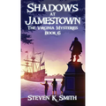 Shadows at Jamestown: The Virginia Mysteries Book 6