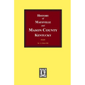History of Maysville and Mason County, Kentucky