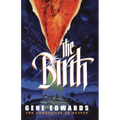The Birth: The Birth: A Novel of Heaven and the Nativity